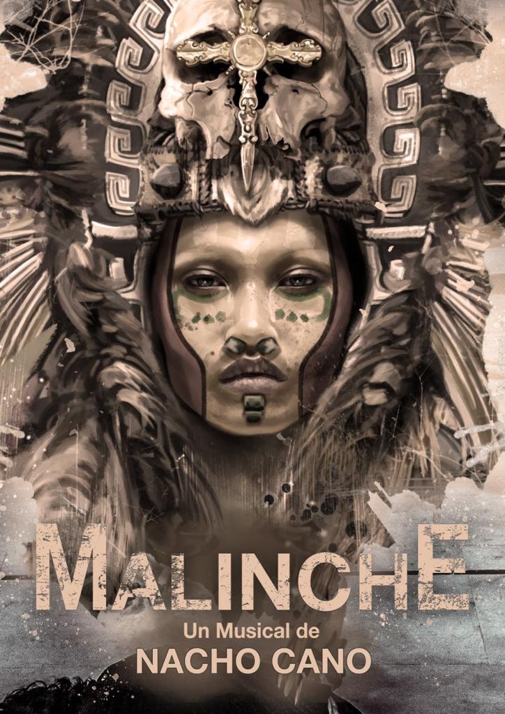 “México mágico” Malinche. Un musical de Nacho Cano